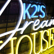 Dream House K2'S Neon Sign