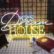 Dream House K2'S Neon Sign