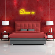 Dream On Neon Sign