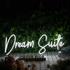 Dream Suite White Neon Sign