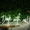 Drink With Us White Neon Sign