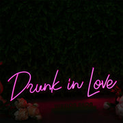 Drunk In Love Pink Custom Neon Sign