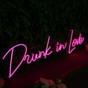 Drunk In Love Pink Custom Neon Sign