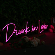 Drunk In Love Pink Custom Neon Sign