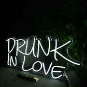 DRUNK IN LOVE White Neon LED Sign