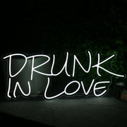 DRUNK IN LOVE White Neon LED Sign