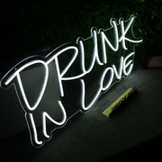 DRUNK IN LOVE White Neon LED Sign