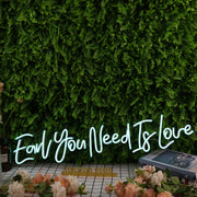 Earl You Need Is Love Blue Neon Sign