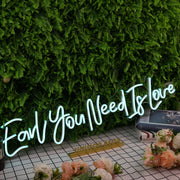 Earl You Need Is Love Blue Neon Sign