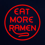 Eat More Ramen Neon Sign