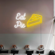 Eat Pie Neon Sign