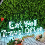 Eat Well Travel Often Blue Neon Sign