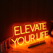 Elevate Your Life Orange Neon Sign