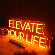 Elevate Your Life Orange Neon Sign