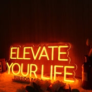 Elevate Your Life Orange Neon Sign