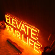 Elevate Your Life Orange Neon Sign