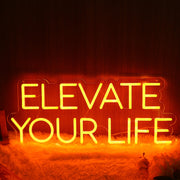 Elevate Your Life Orange Neon Sign