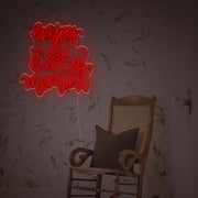 Enjoy Every Moment LED Neon Sign