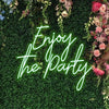 Enjoy The Party Neon Sign