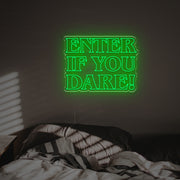 Enter If You Dare LED Neon Sign