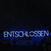 ENTSCHLOSSEN Blue Neon Sign