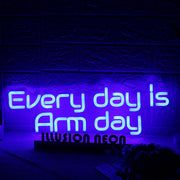 Every Day Is Arm Day Blue Neon Sign