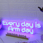 Every Day Is Arm Day Blue Neon Sign