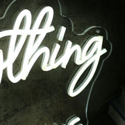 Everything Brows White Neon Sign