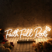 Faith Full Roots Yellow Neon Sign