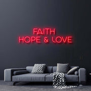 Faith Hope and Love Neon Sign