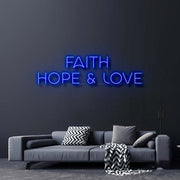 Faith Hope and Love Neon Sign