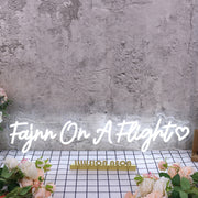 Fajnn On A Flight White Neon Sign