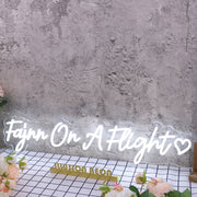 Fajnn On A Flight White Neon Sign