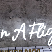 Fajnn On A Flight White Neon Sign