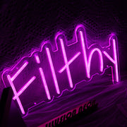 Filthy Neon Sign