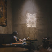 Fing Your Soul LED Neon Sign