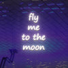 Fly Me To The Moon Neon Sign