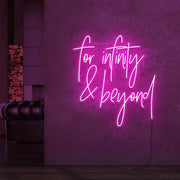 For Infinity And Beyond Neon Sign