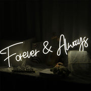 Forever And Always Neon Sign