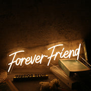 Forever Friend Yellow Neon Sign