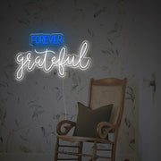 Forever Grateful LED Neon Sign