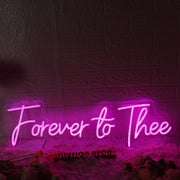 Forever To Thee Pink Neon Sign