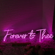 Forever To Thee Pink Neon Sign