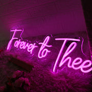 Forever To Thee Pink Neon Sign