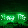 Froog Tits Green Neon Sign