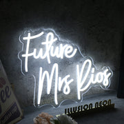 Future Mrs Rios White Neon Sign