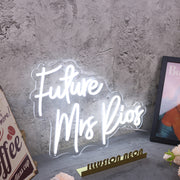 Future Mrs Rios White Neon Sign