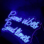 Game Vibes Good Times Blue Neon Sign