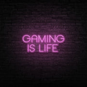 Gaming Is Life Neon Sign