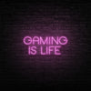 Gaming Is Life Neon Sign